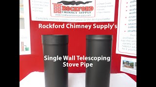 Rockford Chimney Supplys Single Wall Telescoping Stove Pipe [upl. by Unhsiv]