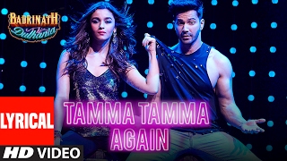 Tamma Tamma Again Lyrical Video  Varun  Alia  Bappi L Anuradha P  quotBadrinath Ki Dulhaniaquot [upl. by Nomde]