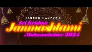 Iskcon Nagpur Janmashtami Celebration 2024 [upl. by Haymes572]