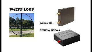 W6LVP receiving loop Airspy HF vs SDRPlay RSP1A [upl. by Ethelred490]