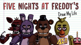 FIVE NIGHTS AT FREDDYS  Draw My Life [upl. by Phylis820]