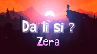 Zera  DA LI SI  TekstLyrics [upl. by Neram]