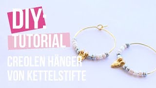 Schmuck machen Creolen Hänger gemacht mit Kettelstifte ♡ DIY [upl. by Rehportsirhc675]