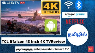 TCL Iffalcon 43 Inch 4K TV Review in Tamil Iffalcon TCL Smart TV Features [upl. by Adil]