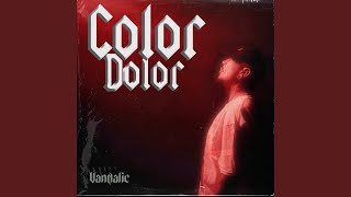 Color Dolor [upl. by Cromwell]