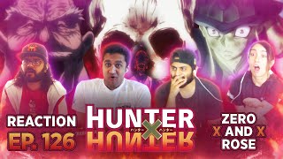 HunterxHunter  Episode 126 Zero x And x Rose  Group Reaction [upl. by Ahtabat]