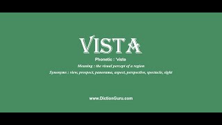 vista Pronounce vista with Meaning Phonetic Synonyms and Sentence Examples [upl. by Stokes]