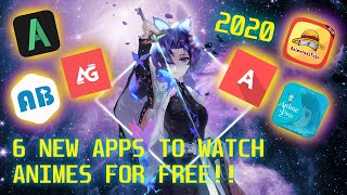 6 BEST NEW APPS TO WATCH ANIMES FOR FREE 2020 [upl. by Lachlan]