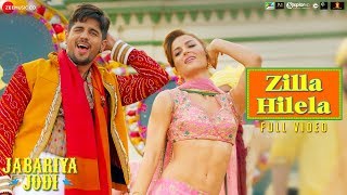 Zilla Hilela  Full Video  Jabariya Jodi  Sidharth Malhotra amp Elli AvrRam  Tanishk Bagchi [upl. by Ahsiet]