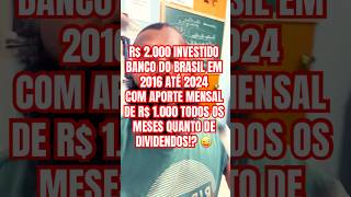 💰 R 2000 INVESTIDO BANCO DO BRASIL DIVIDENDOS investimentos 2024 finanças ações dinheiro b3 [upl. by Neivad928]