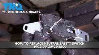 How To Replace Neutral Safety Switch 199299 GMC K1500 [upl. by Kaiulani]