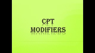 CPT MODIFIERS MEDICAL CODING PART 1 [upl. by Yesteb]