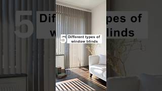 5 Different types of Window blinds  Curtains  Interior design interiordesign moderninterior [upl. by Janicki]