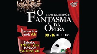 Musical o Fantasma da Ópera  2018  Completo [upl. by Onnem]