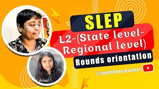 Spellbee International’s SLEP  L2  State level  Rounds orientation [upl. by Hagan]