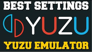 BEST SETTINGS FOR YUZU EMULATOR 60FPS4K RESOULTIONMAX PERFORMANCE amp 120FPS FULL S3TUP GUIDE [upl. by Risser]