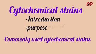 cytochemical stains purpose most commonly used cytochemical stains [upl. by Markiv]