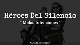 Héroes Del Silencio  Malas Intenciones Letra [upl. by Dnomyaw]