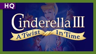 Cinderella III A Twist in Time 2007 Trailer [upl. by Ailgna642]