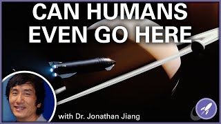 Sending Humans to the Outer Solar System with Dr Jonathan Jiang [upl. by Nodrog701]