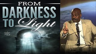 From Darkness To Light  Pastor Randy Skeete [upl. by Aldos]