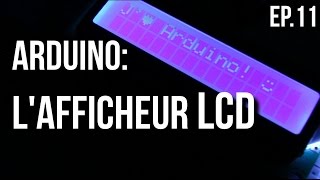 URI  Arduino Ep11  Comment utiliser un afficheur LCD [upl. by Suelo]