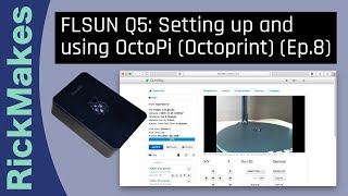 FLSUN Q5 Setting up and using OctoPi Octoprint Ep8 [upl. by Eiramaneet]