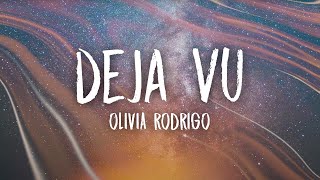 Olivia Rodrigo  deja vu Lyrics [upl. by Anaila822]