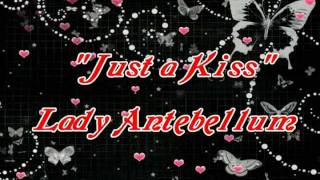 Lady Antebellum  Just A Kiss Lyrics on Screen [upl. by Linzy847]