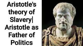 Aristotles theory of Slavery Aristotle as Father of PoliticsURDUHINDI CSSPMS [upl. by Itsyrk]