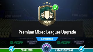 Premium Mixed Leagues Upgrade SBC Completed  Cheap Solution amp Tips  FC 24 [upl. by Pincince]