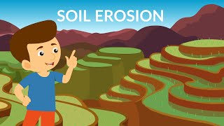 Soil Erosion  Types and Causes  Video for Kids [upl. by Enalb]