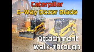 Caterpillar Standard 92quot 6way Dozer Blade InCab WalkThrough CAT 259D3 w Dozer Blade Attachment [upl. by Ester]