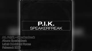 A1 PIK  Speakerfreak [upl. by Adlesirhc]