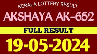 19052024 AKSHAYA AK652 KERALA LOTTERY RESULT [upl. by Mossolb]