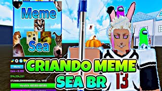 TO CRIANDO O MEME SEA BR MEU NOVO JOGO DE ONE PIECE NO ROBLOX MEME LEGACY [upl. by Huai717]