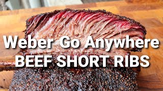 Weber Go Anywhere Beef Short Ribs done low and slow [upl. by Meluhs]