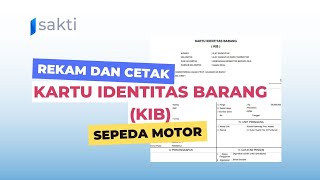 Cara Rekam dan Cetak KIB di Sakti  Modul Aset Tetap  Kartu Identitas Barang [upl. by Harias]