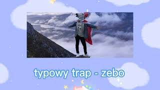 zebo  typowy trap °speed up° [upl. by Cloris]