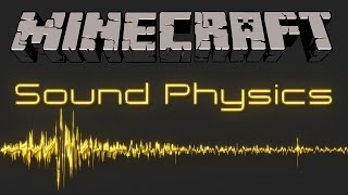 Sound Physics for Minecraft realistic sound reverberation occlusion and attenuation [upl. by Guadalupe431]