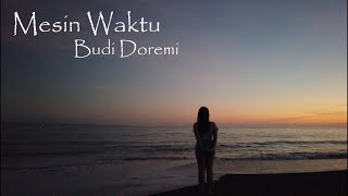 Mesin Waktu  Budi Doremi Cover Liapraba [upl. by Aillij]