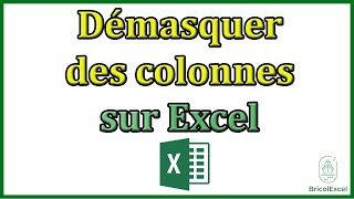 Comment démasquer des colonnes sur Excel [upl. by Fruma41]