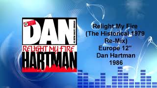 Dan Hartman  Relight My Fire The Historical 1979 ReMix [upl. by Asilrac25]