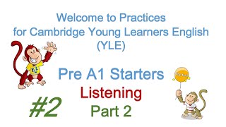 4 Pre A1 Starters  Listening Part 2 with answers and transcriptTự luyện nghe StartersPart 2 [upl. by Hgielac]