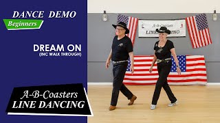 DREAM ON  Line Dance Demo amp Walk Through [upl. by Ronica]