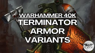 Warhammer 40k Lore  Terminator Armor Variants [upl. by Leopoldeen]