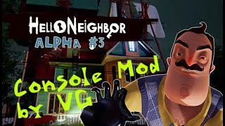 Hello Neighbor Alpha 3  VGs Console Mod [upl. by Leamse864]