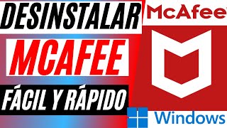 💥Cómo Desinstalar MCAFEE por COMPLETO de mi PC o Laptop  FÁCIL y RÁPIDO en WINDOWS 😎💻 DESINSTALAR [upl. by Nalo]