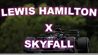 Lewis Hamilton X Skyfall [upl. by Dlorrej]