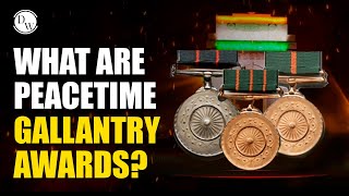 What Are Peacetime Gallantry Awards  Defence Armed Forces⚔️ [upl. by Nomae]